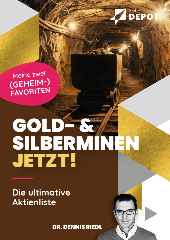 Gold- und Silberminen jetzt!